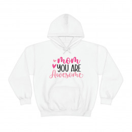 Mom You Are Awesome - Unisex Heavy Blend™ Hooded Sweatshirt