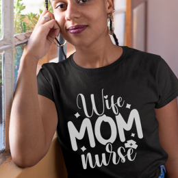 Nurse Wife Mom - Unisex T-Shirt